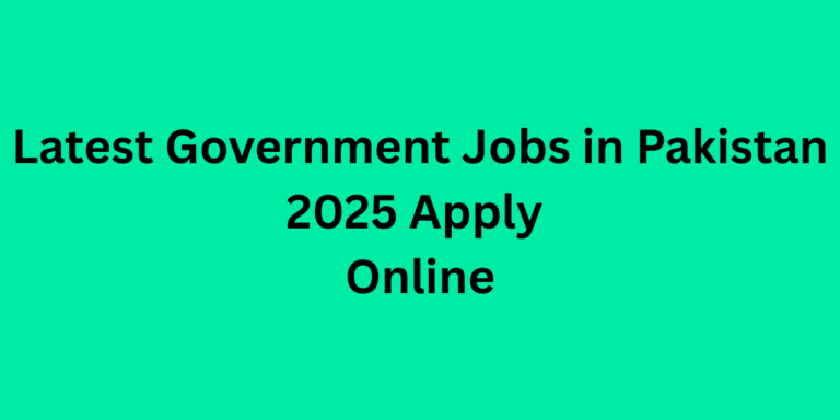 Latest Government Jobs in Pakistan 2025 Apply Online