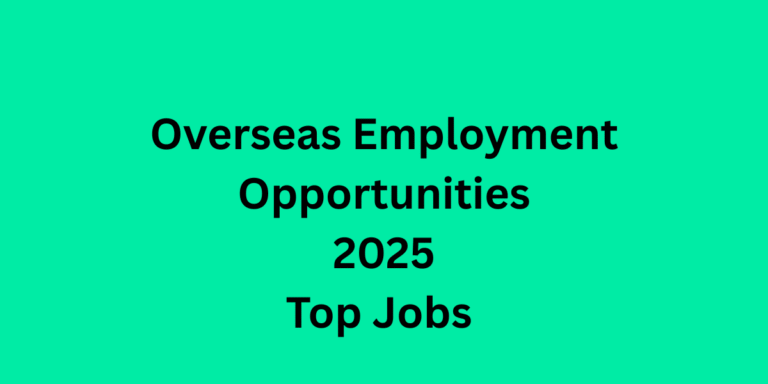Overseas Employment Opportunities 2025 Top Jobs